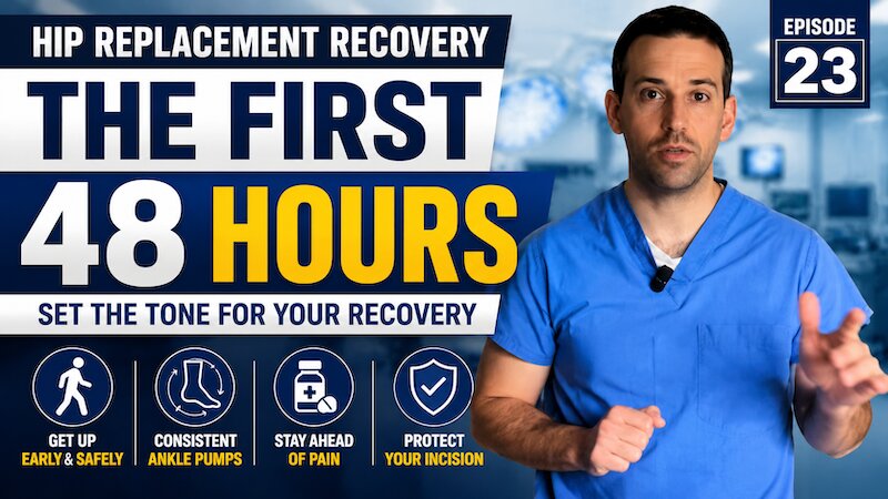 First 48 Hours After Hip Replacement